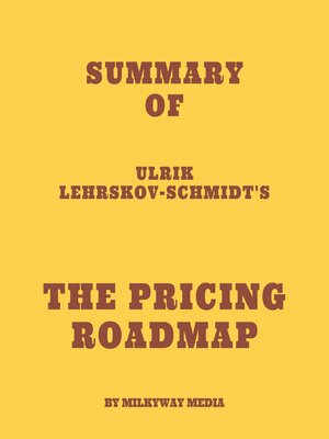 cover image of Summary of Ulrik Lehrskov-Schmidt's the Pricing Roadmap